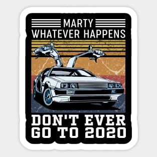 Marty Whatever Happens Sticker